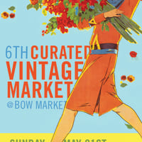 6th Curated Vintage Market at Bow Market thumbnail