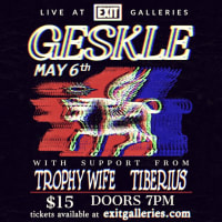 EXIT Galleries Presents Geskle, Trophy Wife, Tiberius thumbnail