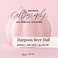 Modern Calligraphy & Pumpkin Lettering for Beginners at Harpoon Beer Hall thumbnail