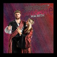 Shit-faced Shakespeare®: Macbeth thumbnail