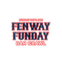 FENWAY FUN Bar Crawl Labor Day Weekend thumbnail