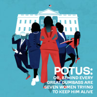 POTUS: Or, Behind Every Great Dumb*ss Are Seven Women Trying To Keep Him Alive thumbnail