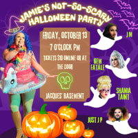 Drag Show: Jamie's Not-So-Scary Halloween Party thumbnail