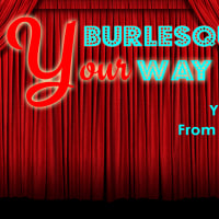 Burlesque Your Way thumbnail