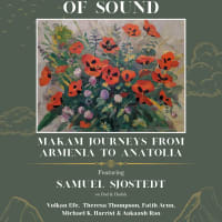 Crossroads of Sound: Makam Journeys from Armenia to Anatolia thumbnail