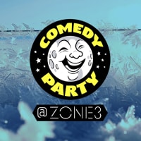 Comedy Party @ Zone 3 thumbnail