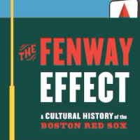 The Fenway Effect : A Cultural History of the Red Sox thumbnail