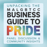 Unpacking the MALGBTCC Business Guide to Pride: Panel Discussion & Community Insights thumbnail