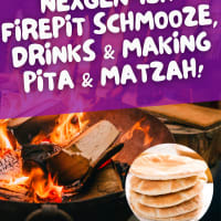NexGen Firepit Schmooze, Drinks & make Pita & Matzah! thumbnail