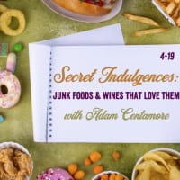 Secret Indulgences: Junk Food & Wines That Love Them w/ Adam Centamore thumbnail