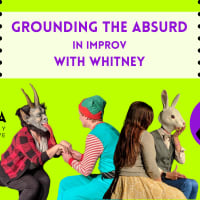 Grounding the Absurd in Improv With Whitney  thumbnail