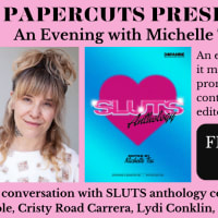 PAPERCUTS PRESENTS: Michelle Tea and SLUTS Anthology Contributors thumbnail