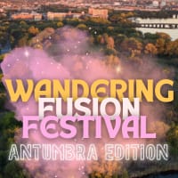 Wandering Fusion Festival - Antumbra Edition thumbnail