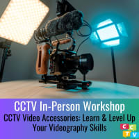 In-Person: CCTV Video Accessories: Learn & Level Up Your Videography Skills thumbnail