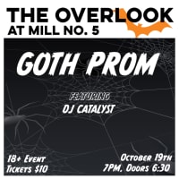 The Overlook at Mill No. 5 Presents: Goth Prom thumbnail