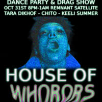 House of Whorros:  A Halloween Dance Party & Drag Show! thumbnail