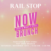 Rail Stop Restaurant & Bar Pop 2000s Brunch! thumbnail