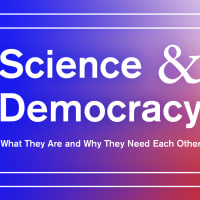 Science and Democracy: What They Are and Why They Need Each Other thumbnail