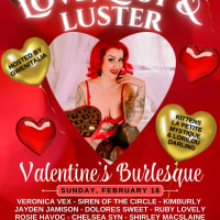 Love, Lust & Luster - Valentine's Burlesque Revue thumbnail