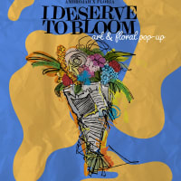 I Deserve to Bloom! Art & Floral Pop-Up thumbnail
