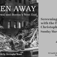 Taken Away: Urban Renewal and Boston's West End - film screening thumbnail