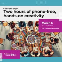 Two hours of phone-free, hands-on creativity thumbnail