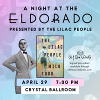 All She Wrote x The Lilac People Presents: A Night at the El Dorado thumbnail
