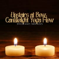 Upstairs at Bow: Candlelight Yoga Flow thumbnail