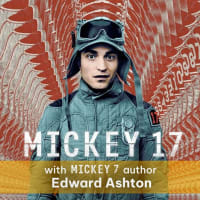 Mickey 17: An Evening with Mickey7 Author Edward Ashton thumbnail