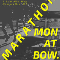  Marathon Monday at Bow!  thumbnail