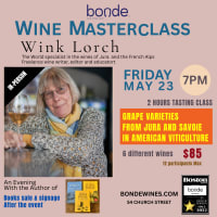 Wine Masterclass at Bonde: Wink Lorch with Jura and Savoie Varieties in American Viticulture thumbnail