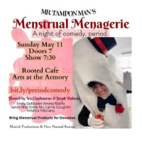 Mr. Tampon Man's Menstrual Menagerie (Comedy Show) thumbnail