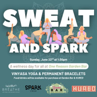 SWEAT & SPARK! Free Yoga + Permanent Jewelry Pop-Up at One Reason Garden Bar thumbnail