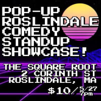 Roslindale Comedy Standup Showcase! thumbnail