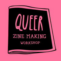 Queer Zine Making Workshop! thumbnail