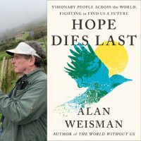 Alan Weisman, author of Hope Dies Last thumbnail