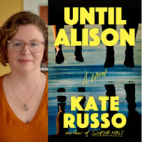 Kate Russo, author of Until Alison, in conversation with Richard Russo thumbnail