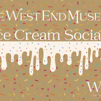 The West End Museum Ice Cream Social thumbnail