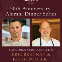 Harvest Restaurant's 50th Anniversary Alumni Dinner with Chef Eric Brennan and Chef Keith Pooler thumbnail