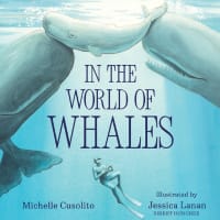 Story Time with Michelle Cusolito, author of In the World of Whales thumbnail