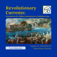 Revolutionary Currents: Tracing Beverly’s Bilbao Connections at a Turbulent Time thumbnail