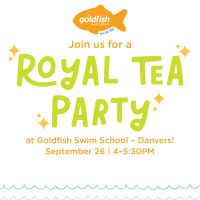 Royal Tea Party at Goldfish Swim School Danvers thumbnail