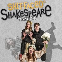 Shit-faced Shakespeare®: Hamlet thumbnail