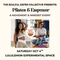 Pilates & Empower: Soulful Sister Collective thumbnail