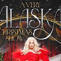 Alaska Thunderfuck 5000 - A Very Alaska Christmas Show thumbnail