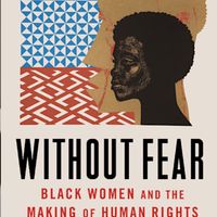 WITHOUT FEAR: Black Women and the Making of Human Rights thumbnail