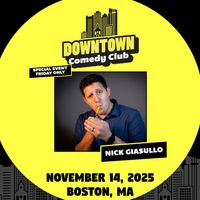Downtown Comedy Club: Nick Giasullo SPECIAL FRIDAY thumbnail