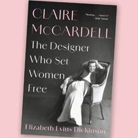 Claire McCardell: The Designer Who Set Women Free thumbnail