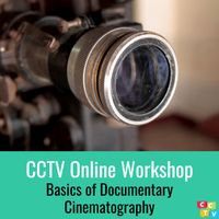 Online: Basics of Documentary Cinematography thumbnail