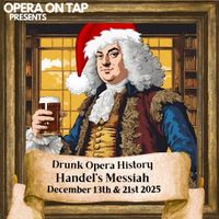 Drunk Opera History: Messiah Edition thumbnail